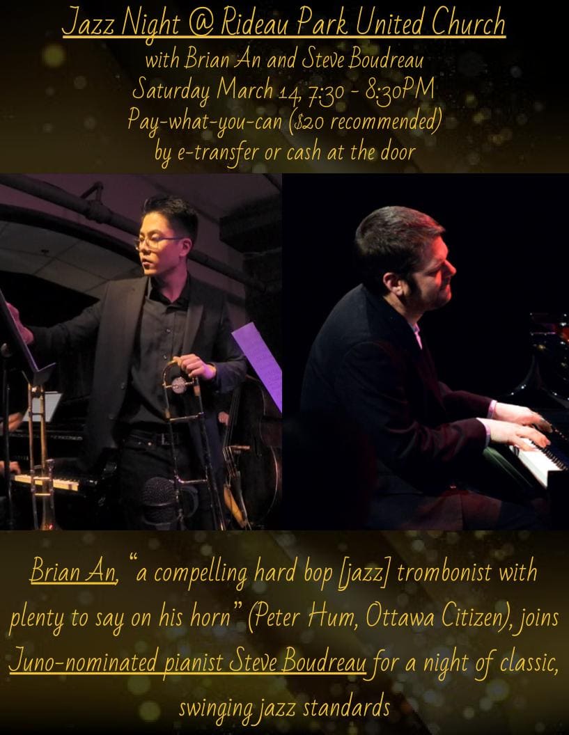 Brian An, “a compelling hard bop [jazz] trombonist with plenty to say on his horn” (Peter Hum, Ottawa Citizen), joins Juno-nominated pianist Steve Boudreau for a night of classic, swinging jazz standards.
